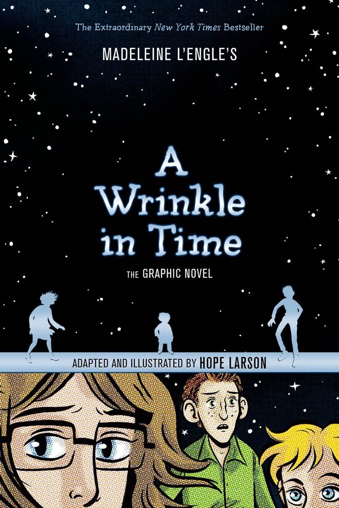 A Wrinkle In Time, Graphic novel adaptation by Hope Larson, Farrar Straus & Giroux, 2012