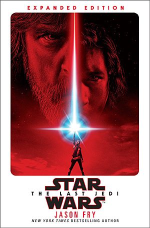 The Last Jedi Novelization Expanded Edition Cover, Image: Century