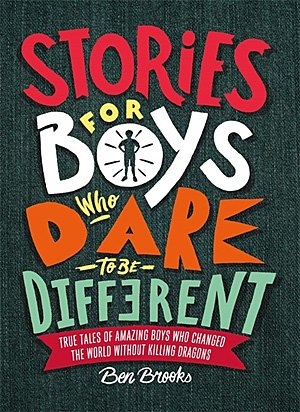 Stories for Boys Who Dare to Be Different, Image: Running Press Kids