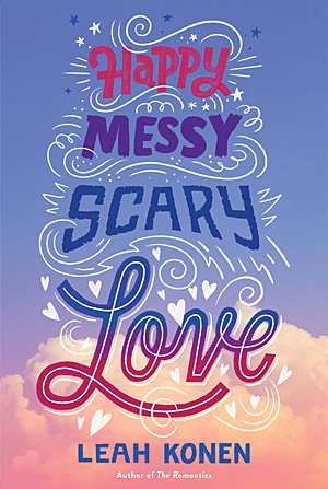 Happy Messy Scary Love, Image: Amulet Books