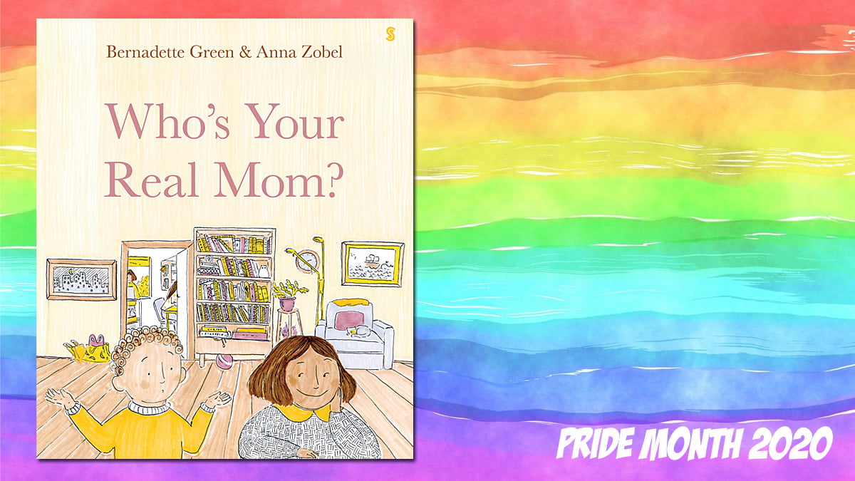 Pride Month Who's Your Real Mom?, Background Image by Prawny from Pixabay, Cover Image Scribe Publications
