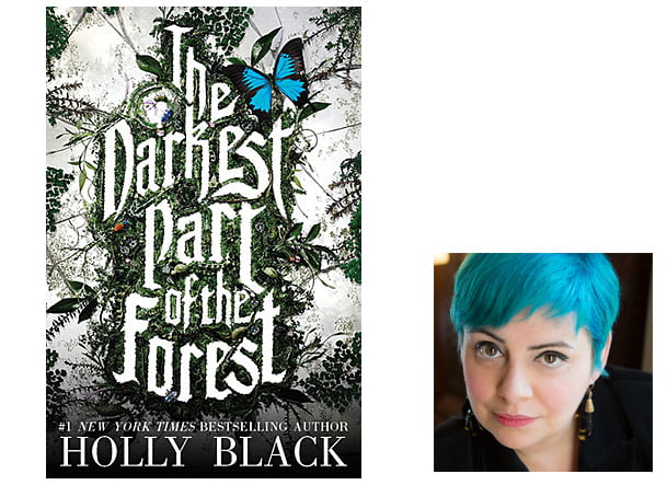 The Darkest Part of the Forest Cover, Image Little, Brown Books for Young Readers Author Image Holly Black