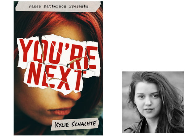 You're Next Cover, Image Jimmy Patterson, Author Image Kylie Schachte