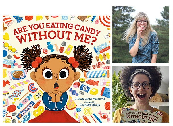 Are You Eating Candy Without Me Cover Image Penguin Workshop, Author Image Draga Jenny Malesevic, Illustrator Image Charlotte Bruijn