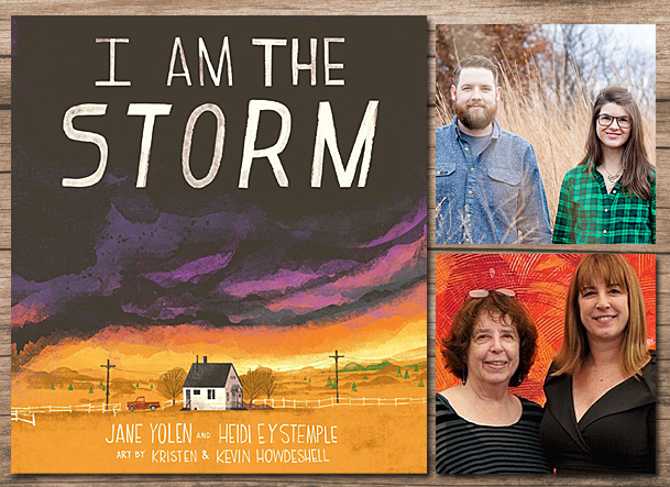 I Am the Storm Cover Image Penguin Publishing Group, Author Image Jane Yolen and Heidi E Y Stemple, Illustrators Image Kristen and Kevin Howdeshell