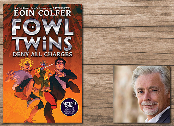 The Fowl Twins Deny All Charges Cover Image Disney-Hyperion, Author Image Eoin Colfer