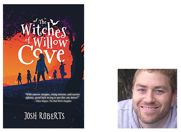 The Witches of Willow Cove Cover Image Owl Hollow Press, Author Image Josh Roberts