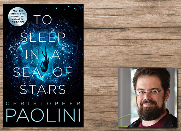 To Sleep in a Sea of Stars Cover Image Tor, Author Image Christopher Paolini