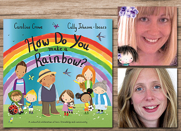 How Do You make a Rainbow Cover Image Macmillan, Author Image Caroline Crowe, Illustrator Image Cally Johnson-Isaacs