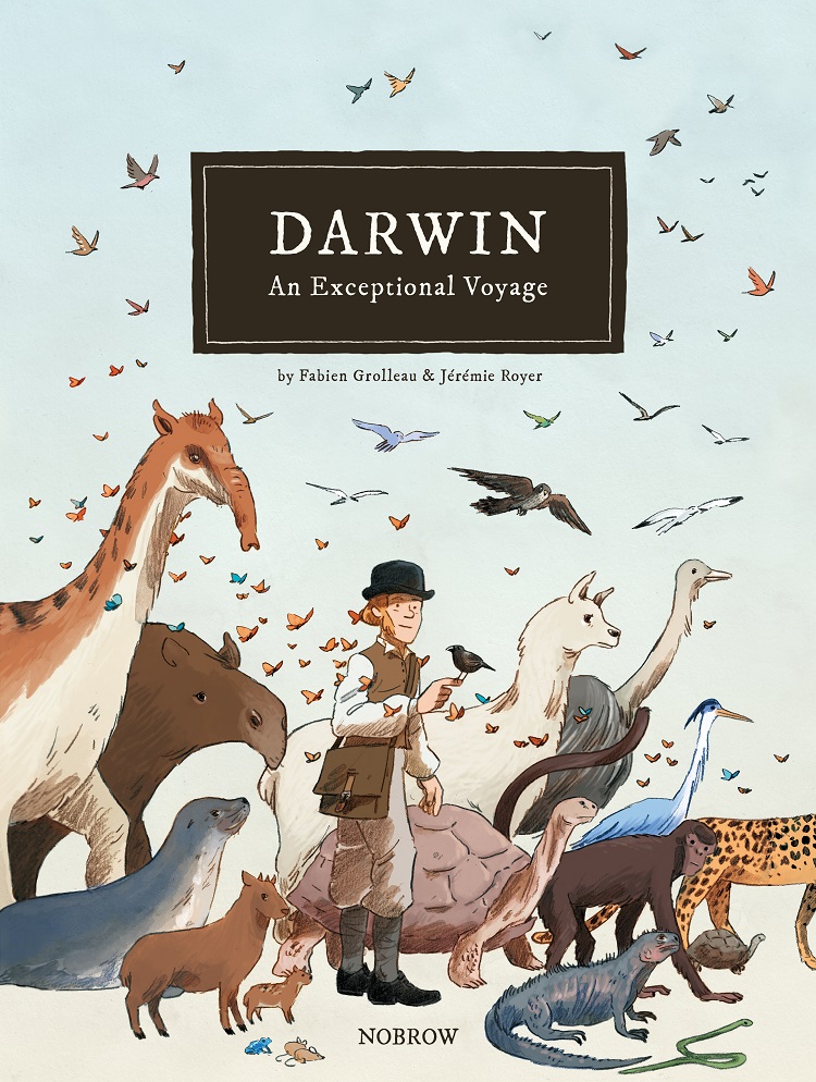 Cover image of graphic novel, 'Darwin: An Exceptional Voyage' by Fabien Grolleau and Jeremie Royer, about the travels of Charles Darwin on HMS Beagle