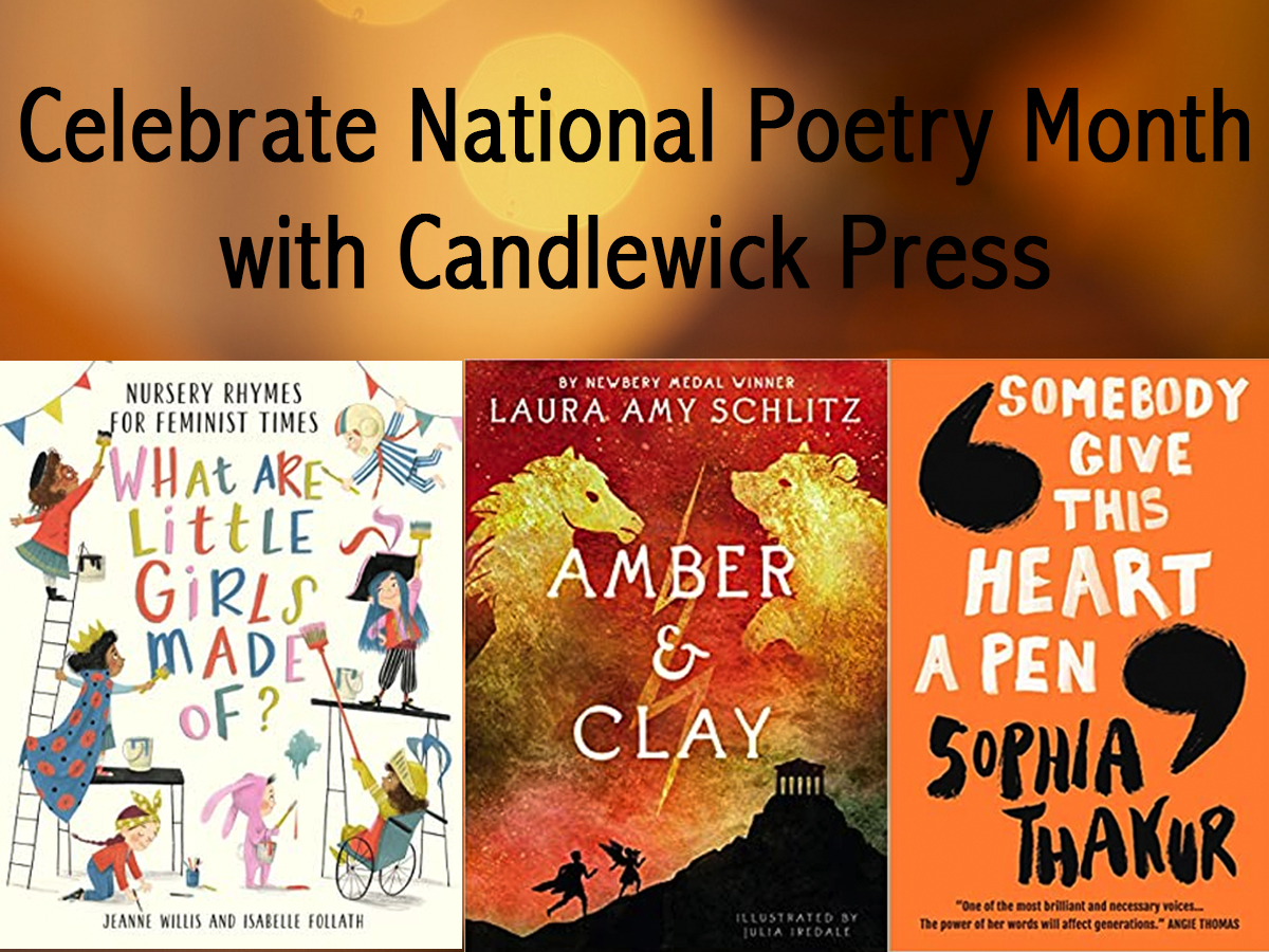 Dive Into National Poetry Month With Candlewick Press GeekMom